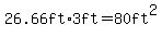 26.66ft%2A3ft=80+ft%5E2