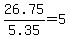26.75%2F5.35=5