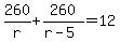 260%2Fr%2B260%2F%28r-5%29=12