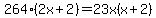 264%282x%2B2%29+=+23x%28x%2B2%29