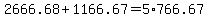 2666.68%2B1166.67=5%2A766.67