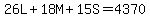 26L%2B18M%2B15S=4370