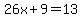26x%2B9=13