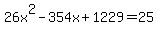 26x%5E2-354x%2B1229=25
