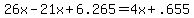 26x+-21x%2B6.265=4x%2B.655