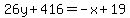 26y%2B416=-x%2B19