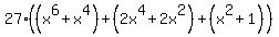 27%28%28x%5E6%2Bx%5E4%29%2B%282x%5E4%2B2x%5E2%29%2B%28x%5E2%2B1%29%29