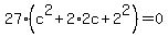 27%28c%5E2%2B2%2A2c%2B2%5E2%29=0
