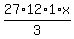 27%2A12%2A1%2Ax%2F3