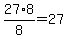 27%2A8%2F8=27