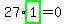 27%2Ahighlight_green%28+1+%29=0