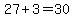 27%2B3=30