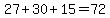 27%2B30%2B15=72
