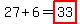 27%2B6=highlight%2833%29