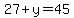 27%2By=45