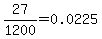 27%2F1200+=+0.0225