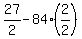 27%2F2+-+84%282%2F2%29