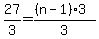 27%2F3+=+%28%28n-1%29%2A3%29%2F3
