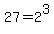 27=2%5E3
