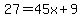 27=45x%2B9