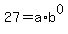 27=a%2Ab%5E0