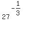 27%5E%28-1%2F3%29%5E%22%22