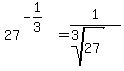 27%5E%28-1%2F3%29%5E%22%22+=+1%2F%28root%283%2C27%29%29
