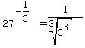 27%5E%28-1%2F3%29%5E%22%22+=+1%2F%28root%283%2C3%5E3%29%29
