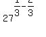 27%5E%281%2F3-2%2F3%29