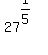 27%5E%281%2F5%29