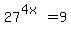 27%5E%284x%29+=+9