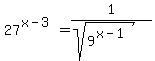 27%5E%28x-3%29=1%2F%28sqrt%289%5E%28x-1%29%29%29