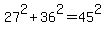 27%5E2%2B36%5E2=45%5E2