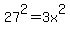 27%5E2=3x%5E2