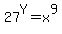 27%5EY+=+x%5E9