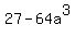 27-64a%5E3