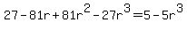 27-81r%2B81r%5E2-27r%5E3=5-5r%5E3