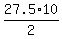 27.5%2A10%2F2