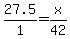 27.5%2F1+=+x%2F42