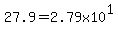 27.9=2.79x10%5E1