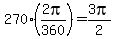 270%2A%282pi%2F360%29=3pi%2F2
