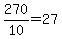 270%2F10=27