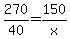 270%2F40=150%2Fx
