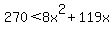 270%3C8x%5E2%2B119x