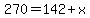 270=142%2Bx