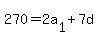 270=2a%5B1%5D%2B7d