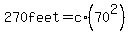 270feet=c%2A%2870%5E2%29