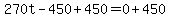 270t-450%2B450=0%2B450