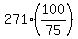 271%2A%28100%2F75%29