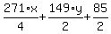 271%2F4%2Ax%2B149%2F2%2Ay%2B85%2F2